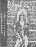 DR. JEKYLL / GENOCIDIO split (good rough 80s Metal)