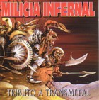 Milicia Infernal - Tributo A Transmetal