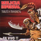 Milicia Infernal - Tributo A Transmetal, live